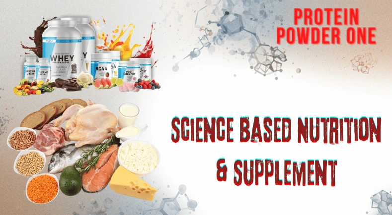 Science Based Nutrition & Supplement
